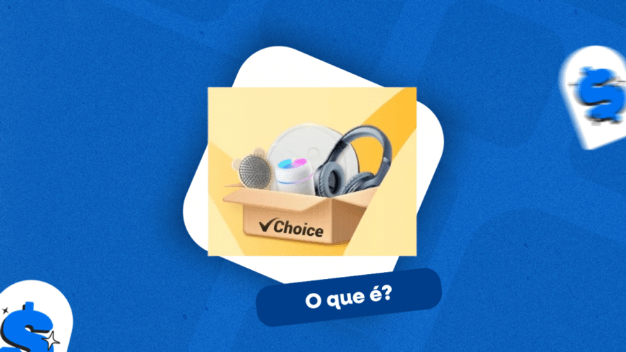 Capa do artigo O que é o Choice do Aliexpress?