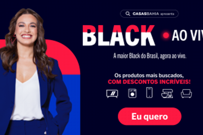 Capa do artigo Casas Bahia prepara Black Ao vivo com descontos incríveis e condições facilitadas de pagamento